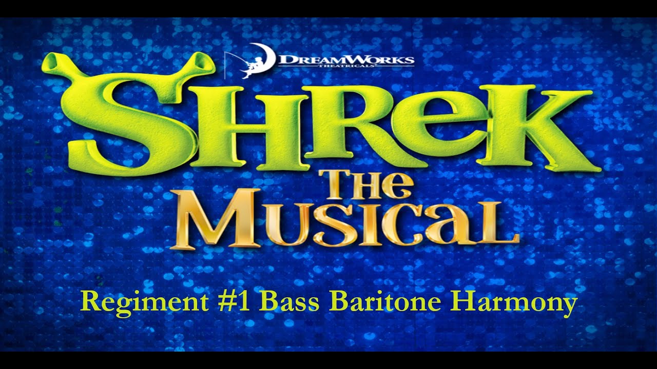 Regiment #1 Bass Baritone Harmony - Shrek The Musical