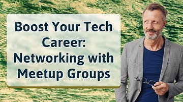Boost Your Tech Career: Networking with Meetup Groups