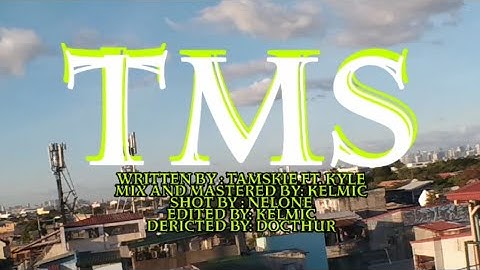 TAMSKIE ft. KYLE -TMS (official music video)