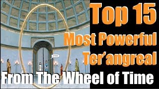 Top 15 Most Powerful Ter'angreal From The Wheel of Time