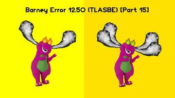 Barney Error 12.50 (TLASBE) [Part 15]