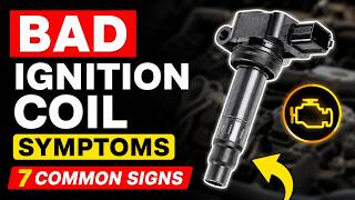 7 Things That Happen When Your Ignition Coil Goes Bad