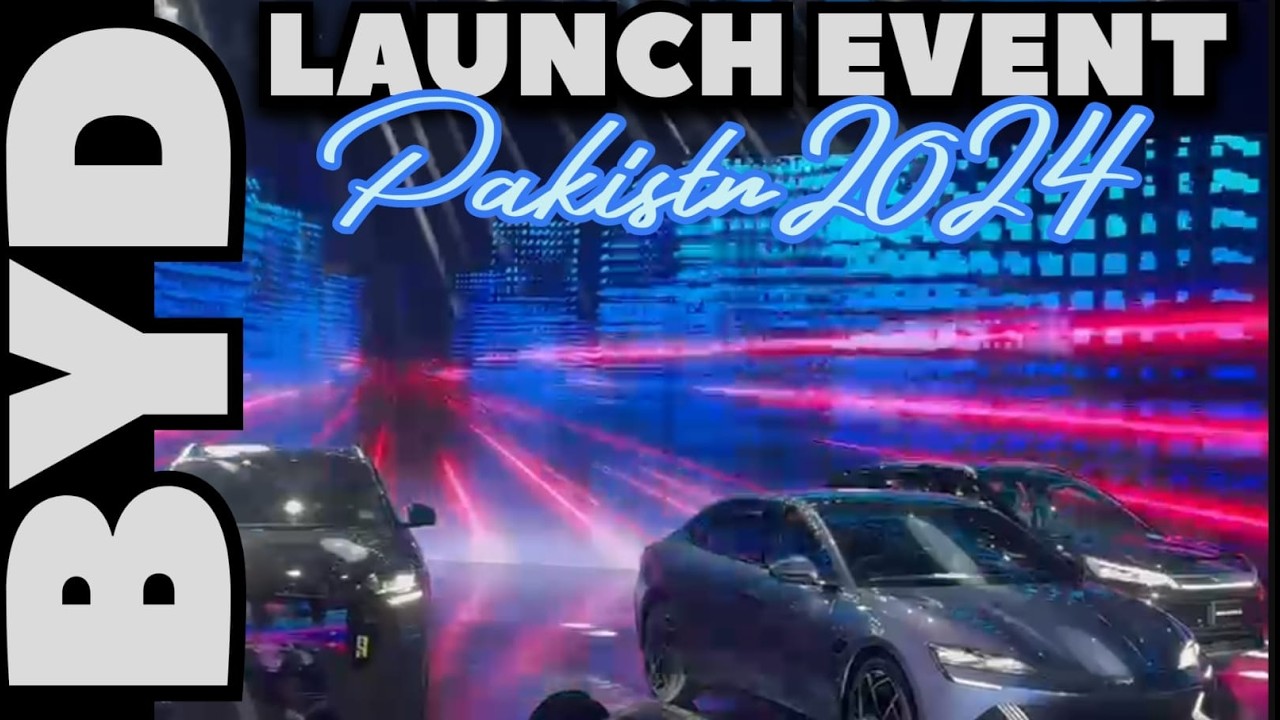 BYD OFFICIAL LAUNCH EVENT PAKISTAN 2024 | BYD ATTO 3 EV | BYD SEAL EV ...