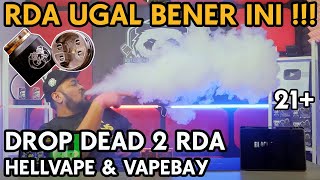 RDA UGAL NIH | DROP DEAD 2 by HELLVAPE & VAPEBAY
