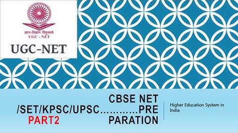 ugc net/upsc/kpsc/set/k-tet.........examination preparation general paper part 2