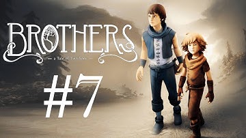 Brothers: A Tale of Two Sons Walkthrough - Chapter 6 - Part 7 [HD] [No commentary]