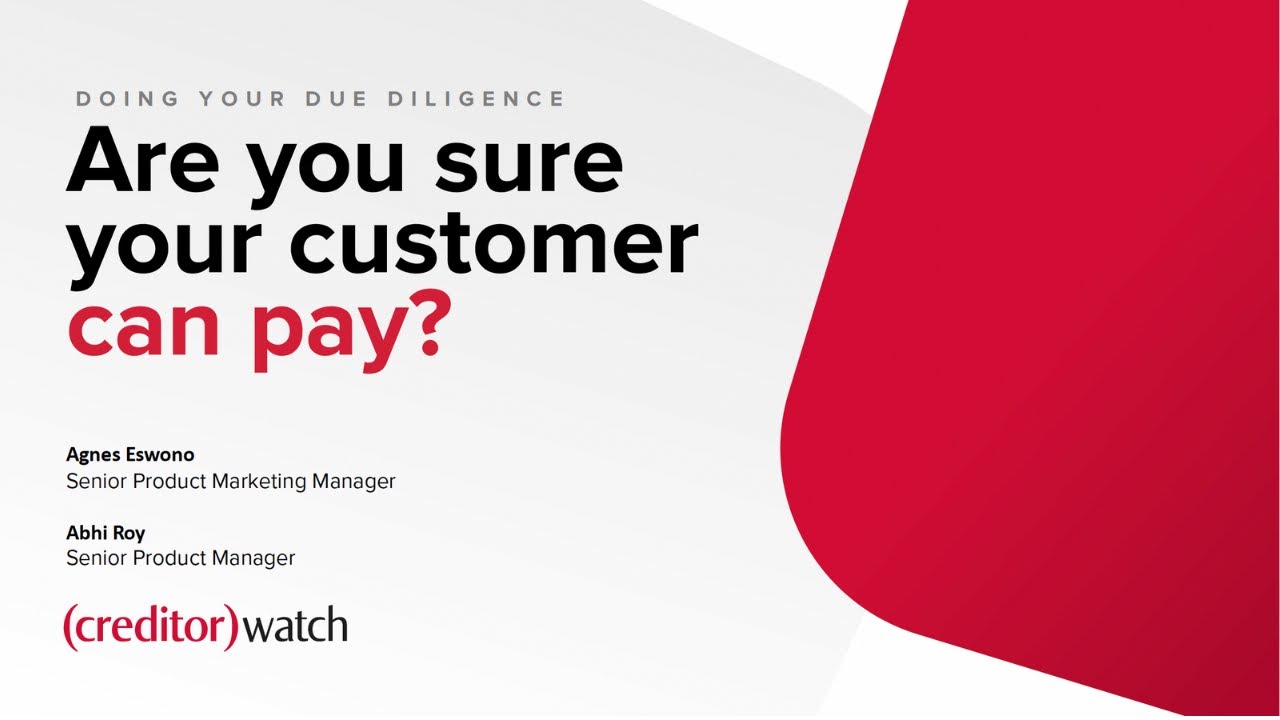 Do your due diligence: Are you sure your customers can pay?