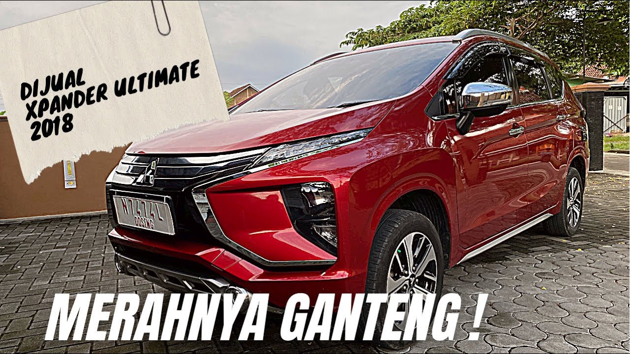 DIJUAL MITSUBISHI XPANDER ULTIMATE 2018 | Mobil bekas berkualitas - YouTube