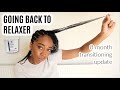 GOING BACK TO RELAXER after 8 months of transitioning | I GAVE UP!