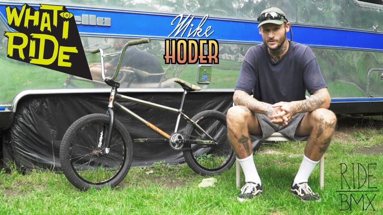 MIKE HODER - WHAT I RIDE (BMX BIKE 