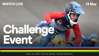 LIVE  Day Two Challenge Event | 2024 UCI BMX Racing World Championships