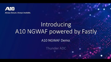 A10 Next Gen WAF Demo