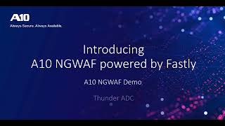 A10 Next Gen WAF Demo