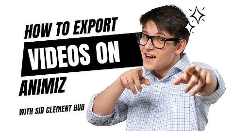 Video Animation - Rendering and Exporting On Animiz Animation Maker  [2022]