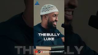 Luke The BULLY || Don’t Underestimate Someone with Heart And Courage || Ustadh AbdulRahman Hassan