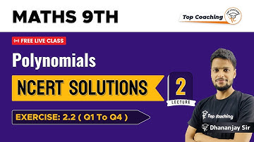 Polynomials - NCERT Solutions | Class 9 Maths Chapter 2 | Part 2 | Exercise- 2.2 ( Q1 - Q4 )