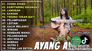 DELLA MONICA FULL ALBUM 2025 | AKUSTIK LAGU JAWA 2025 | AYANG AYANG FULL ALBUM