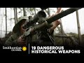 19 Dangerous Historical Weapons | Smithsonian Channel