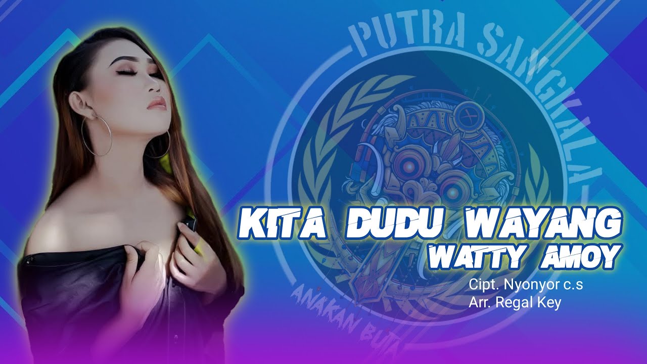 LAGU TARLING TERBARU || KITA DUDU WAYANG VOC. WATTY AMOY || PUTRA SANGKALA || ANAKAN BUTA ||