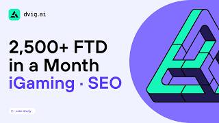 2,500+ FTDs in One Month: iGaming SEO Case Study News
