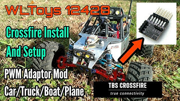 Crossfire Install And Setup On Your RC Car/Truck/Boat/Plane.  PWM Adaptor Mod / WLToys 12428 Upgrade
