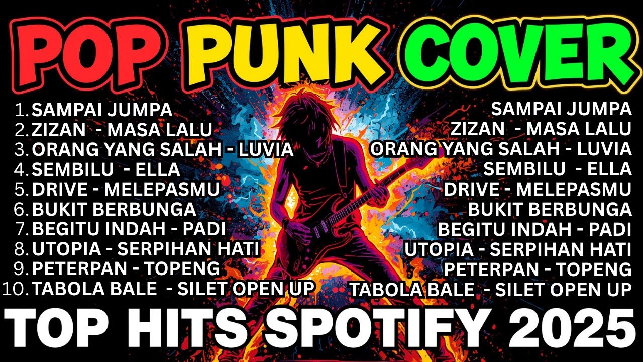 Top Hits Spotify Indonesia 2025 | Musik Cover Pop Punk | Rock Energi | Viral Tiktok | Full Album