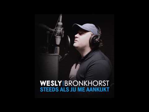 WESLY BRONKHORST - Steeds Als Jij Me Aankijkt (Cover en stukje audio)