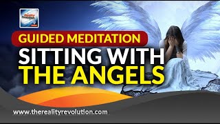 Guided Meditation Sitting With The Angels