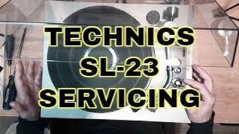 Technics SL-23: Full Service and Demonstration