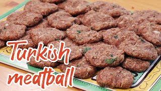 TURKISH STYLE SPECIAL KOFTA RECIPE (Turkish Meatball)