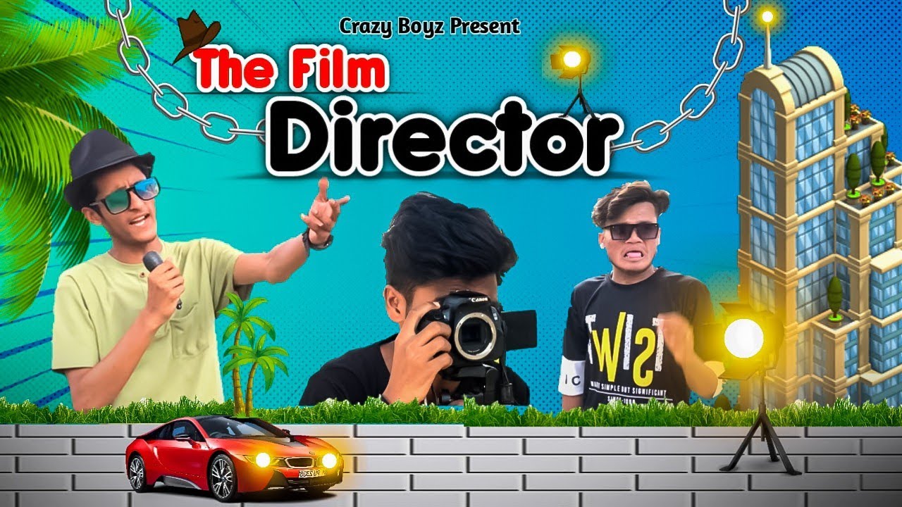 The Film Director 🎥 | The Film Shoot | Crazyboyz | CB