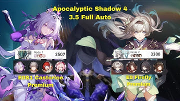 New Apocalyptic Shadow Floor 4 Full Auto | E0S1 Castorice Premium & E0 Firefly Premium | HSR 3.5