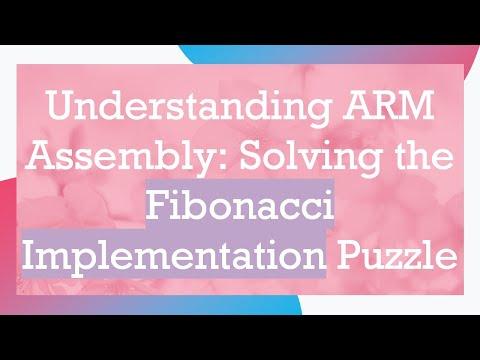Understanding ARM Assembly: