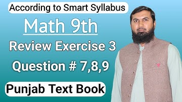 Class 9 Math New Book Review Ex 3, Question 7,8,9 | Review exercise 3 class 9 math new book