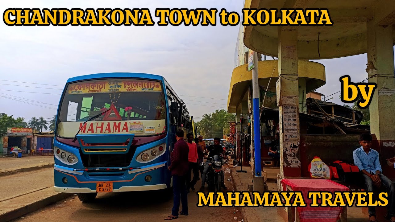 Onboard Journey From CHANDRAKONA TOWN to KOLKATA by MAHAMAYA TRAVELS
