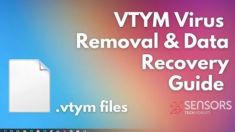 Vtym Virus [.vtym Files] Removal & Decrypt Guide [Free]