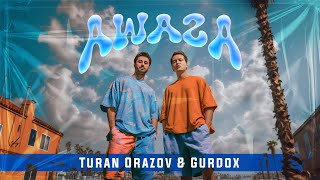 Turan Orazov Ft Gurdox “Awaza”