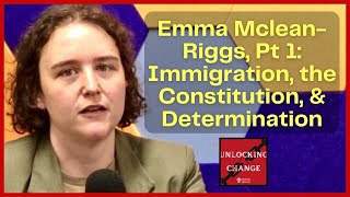 Unlocking Change: Emma Mclean-Riggs, ACLU of Colorado - Part 1
