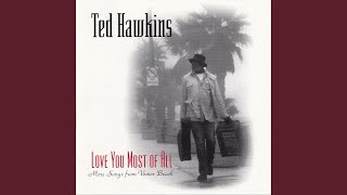 Miniatura de vídeo de "Ted Hawkins - Bring It on Home to Me"