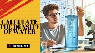 How to Calculate the Density of Water Step-by-Step@hydraulicengineering8463
