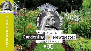 Free email newsletter ➜ http://empressofdirt.net/newsletter-s... Welcome to the 2nd video edition of the Empress of Dirt Gardening 