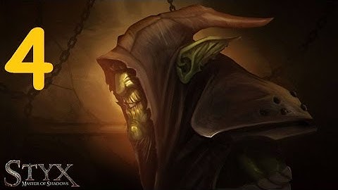 Styx Master of Shadows Part 4 Akenash