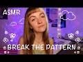 ASMR | BREAK THE PATTERN ✨ (10 Triggers)