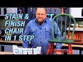 Stain and Finish a Chair in One Step Stain and Finish a Chair in One Step