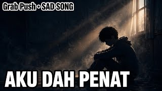 AKU DAH PENAT🙏🏻🥀