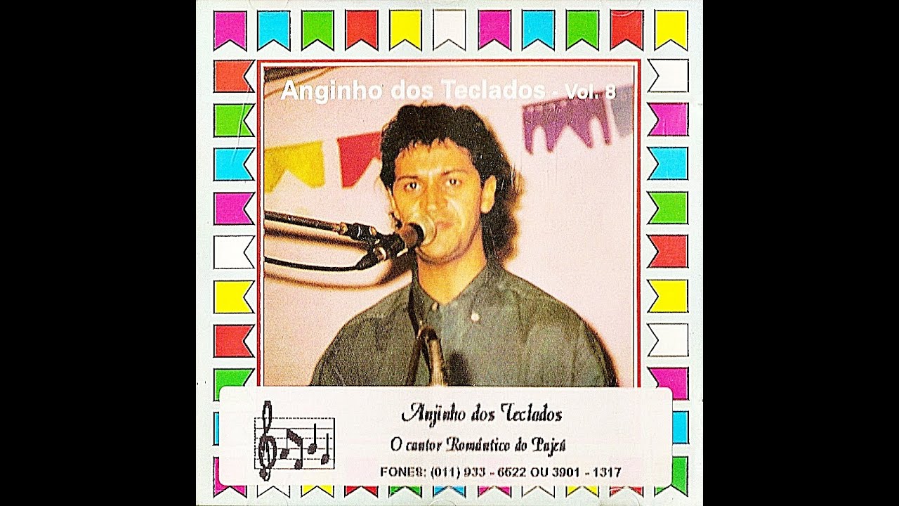 Anjinho Dos Teclados - O Cantor Romántico Do Pajeú Vol 8 - YouTube