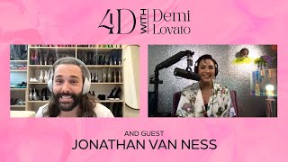 4D With Demi Lovato - Guest: Jonathan Van Ness