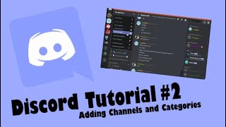 Discord Tutorial #2: Adding Channels and Categories Profile