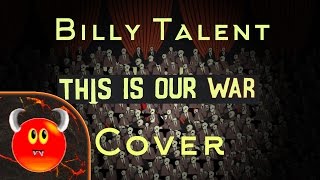 Billy Talent - This Is Our War - Cover - Demondevilmon