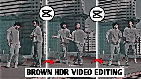 Capcut HDR CC Brown Effect Video Editing || Brown HDR Effect Video Editing in Capcut ||